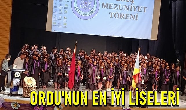 Ordu&#039;da LGS sonuçlarına göre öğrenci alan liseler açıklandı