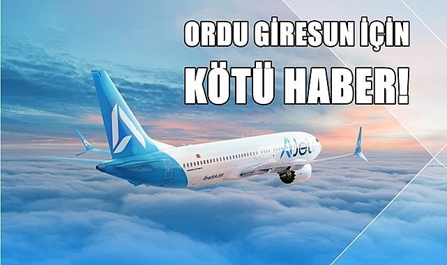 A Jet ne yapmak istiyor ? Ordu Giresun için bazı seferleri kaldırdı!