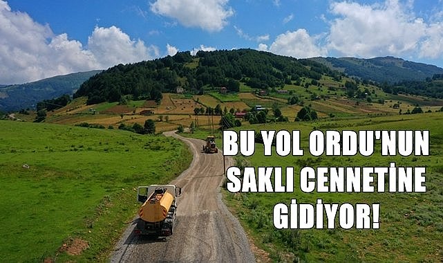 Bu yol Ordu&#039;nun  saklı cennetine gidiyor!