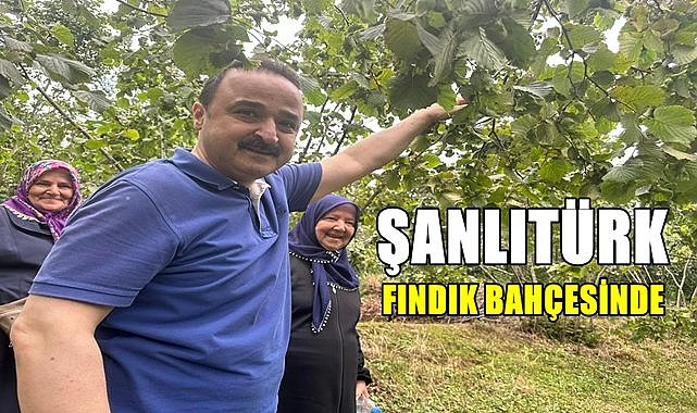 Fındık bahçesine giren Şanlıtürk, paylaşım yaptı
