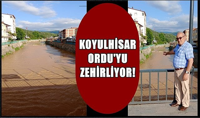 Koyulhisar&#039;daki maden şirketi Ordu Melet Irmağı&#039;na atıklarını bıraktı