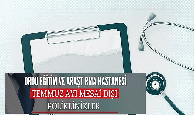 Ordu Eğitim Araştırma Hastanesi&#039;nde mesai dışında da hasta muayene edilecek