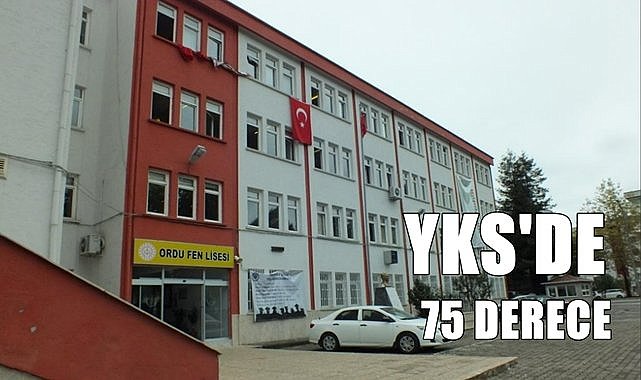Ordu Fen Lisesi&#039;nden YKS&#039;de 75 derece!