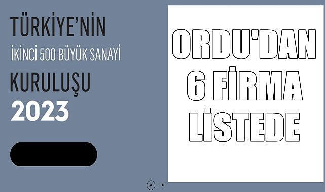 Ordu&#039;nun 6 firması İSO&#039;nun listesinde yer aldı