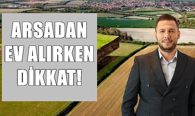 Arsadan ev alırken nelere dikkat edilmeli! Mutlaka bunları yapın