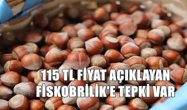 Fiskobirlik fındık fiyatı açıkladı, piyasalar karıştı!