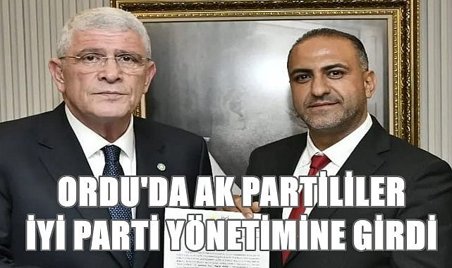 Ordu&#039;da Ak Partililer, İYİ Parti İl Yönetimine girdi