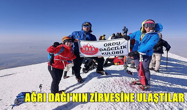 Ordu Dağcılar, 5137 metre yüksekliğindeki  Ağrı Dağı&#039;nın zirvesine 4 günde ulaştı