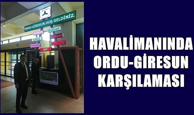 Ordu Giresun Havalimanı&#039;na Ordu Giresun ortak Turizm Ofisi kurdu