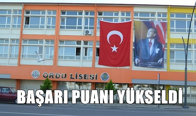 Ordu&#039;nun tarihi lisesi Ordu Lisesi&#039;nin başarı puanı yükseliyor, LGS&#039;de öğrencilerin tercihi oluyor