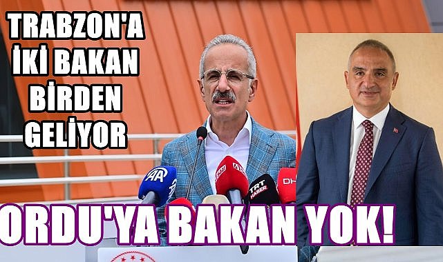 Trabzon&#039;a İki Bakan Birden Geliyor, Ordu&#039;ya Bakanlar Neden Gelmiyor?