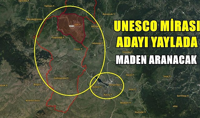 UNESCO Mirası Adayı Perşembe Yaylası&#039;nda Maden Araması Başlıyor!