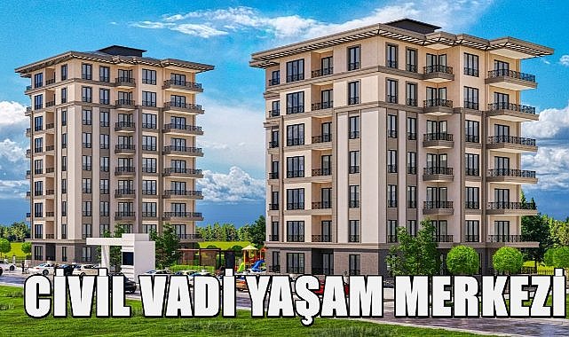 Civil Vadi Yaşam Merkezi; Modern Yaşam İle Doğanın Buluştuğu Muhteşem Proje