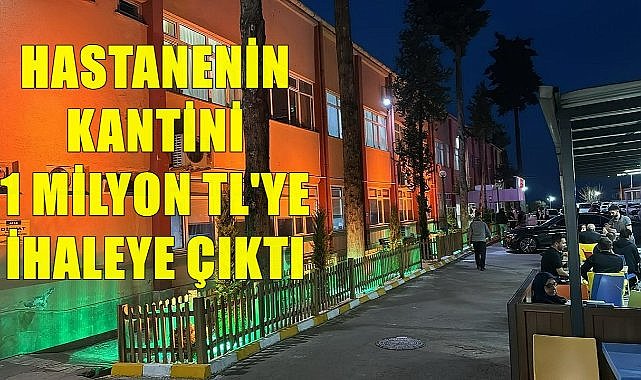 Ordu Eğitim Araştırma Hastanesi&#039;nin Kantini Rekor Fiyatla İhaleye Çıktı!