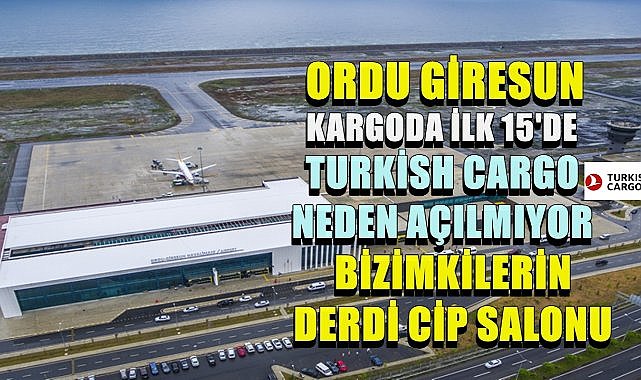 Ordu Giresun Havalimanı Kargoda İlk 15&#039;de; Samsun Çarşamba ile Rize-Artvin&#039;i Geçti