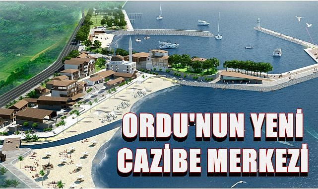 Ordu&#039;nun Yeni Cazibe Merkezi Bolaman Olacak
