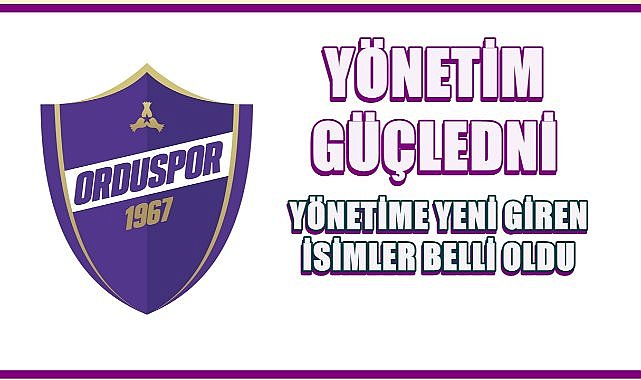 Orduspor 1967&#039;de Yeni Yönetim İş Başında!