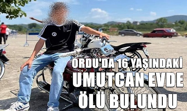 Ordu&#039;da 16 Yaşındaki Umutcan&#039;ın Vefatı Sevenlerini Yasa Boğdu