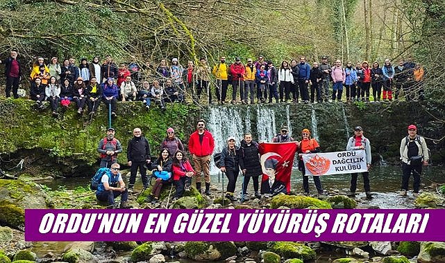 Ordu&#039;da En İyi Yürüyüş Rotaları; Liste Yenilendi