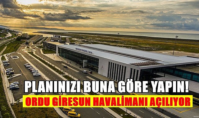 Ordu Giresun Havalimanı Açılıyor
