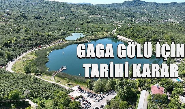 Ordu&#039;nun Yeni Turizm Merkezi Gaga Gölü İçin 2. Etap Koruma Amaçlı İmar Planı Onaylandı