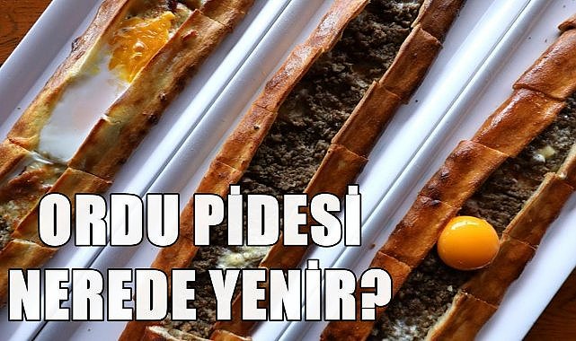 Ordu Pidesi&#039;nin Lezzeti Tescilli; Ordu Pidesi Nerede Yenir?