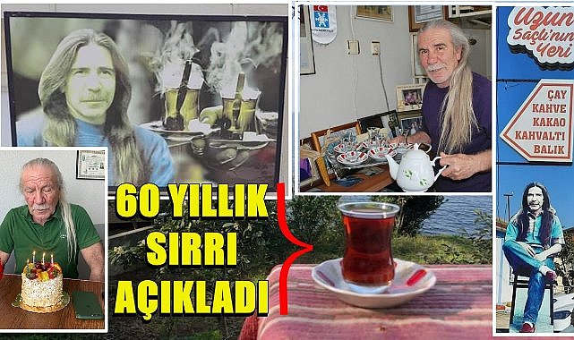 Uzun Saçlı Nusret Doğan 60 Yıllık Sırrını Açıkladı; Çay Demlemenin Püf Noktaları