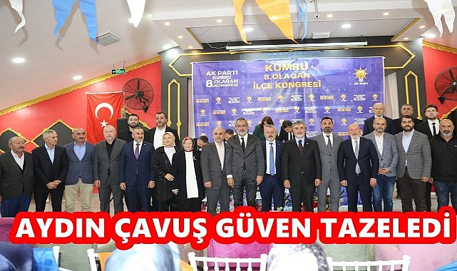 AK Parti Kumru İlçe Başkanlığına Aydın Çavuş Yeniden Seçildi