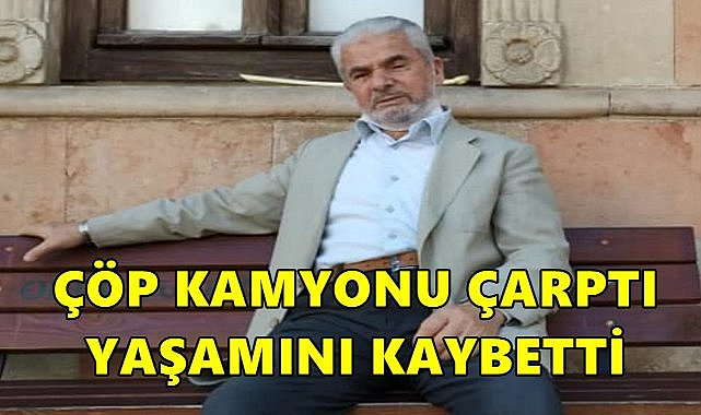 Ordu&#039;da Kaza; Çöp Kamyonunun Çarptığı Kişi Hayatını Kaybetti!