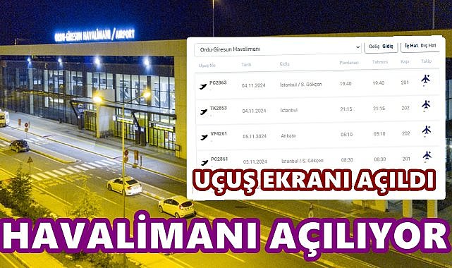 Ordu Giresun Havalimanı Açılıyor; Uçuş Bilgi Sistemi Aktif Edildi