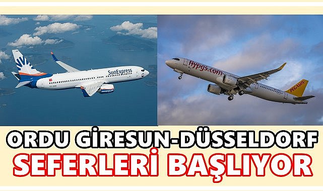 Ordu Giresun Havalimanı&#039;ndan Düsseldorf Seferleri Başlıyor; İlk Sefer Perşembe Günü