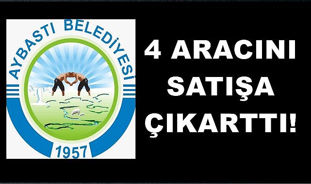 Aybastı Belediyesi&#039;nin Satışa Çıkarttığı Araçların Değeri Belli Oldu