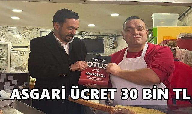 CHP Altınordu İlçe Başkanı Bulut Gürsoy; Asgari Ücret 30 Bin TL