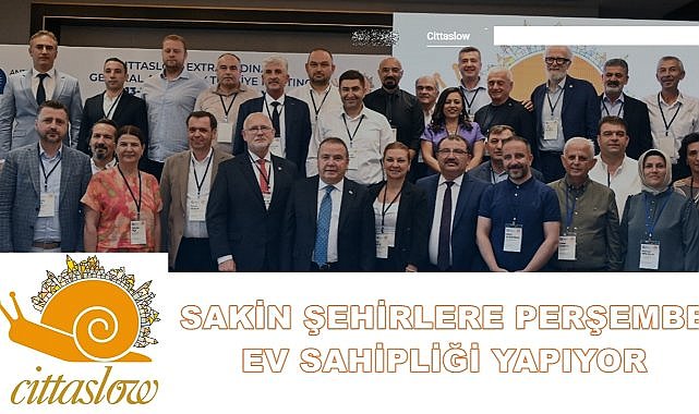 Cittaslow Ulusal Ağ Toplantısına Sakin Şehir Perşembe Ev Sahipliği Yapıyor!