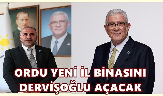 İYİ Parti Genel Başkanı Müsavat Dervişoğlu Ordu&#039;ya Geliyor!
