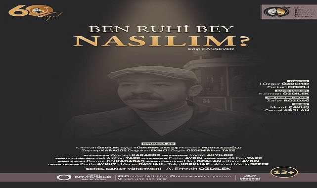 OBBKT &quot; Ben Ruhi Bey Nasılım?&quot; Oyununu Sahneleyecek