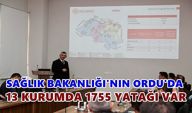Sağlık Bakanlığı&#039;nın Ordu&#039;da 13 Kurumda 1755 Yatağı Var