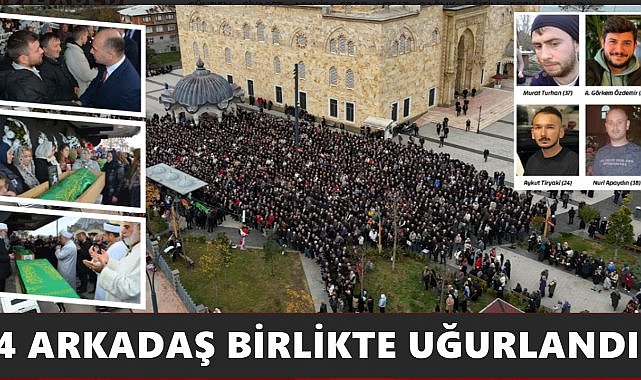 Toprak Altında Can Veren Dört Arkadaş Son Yolculuklarına Birlikte Uğurlandı