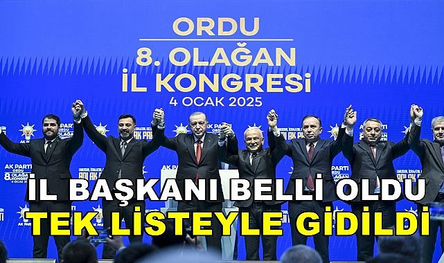 AK Parti Ordu İl Kongresi Tek Listeyle Gerçekleşti