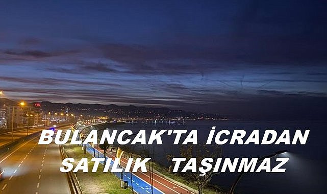 Giresun Bulancak&#039;ta Taşınmaz İcradan Satışa Çıkartılıyor