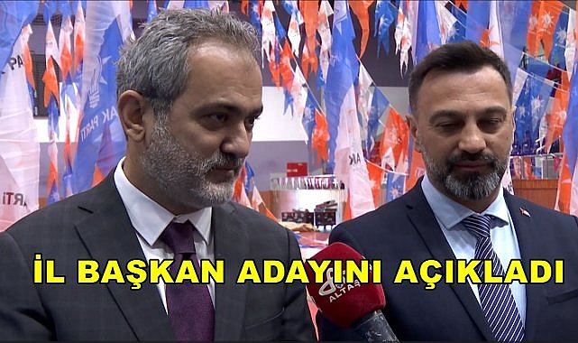 Mahmut Özer, AK Parti Ordu İl Başkan Adayını Açıkladı