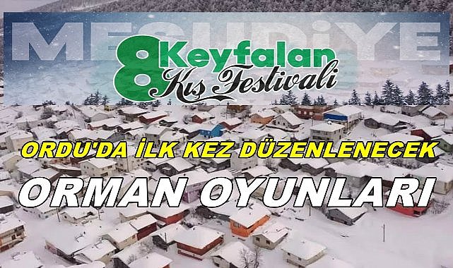 Mesudiye Keyfalan Yaylası&#039;nda Orman Oyunları Yarışması Düzenlenecek