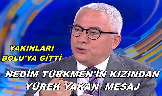 Nedim Türkmen&#039;in Kızından Yürek Yakan Paylaşım