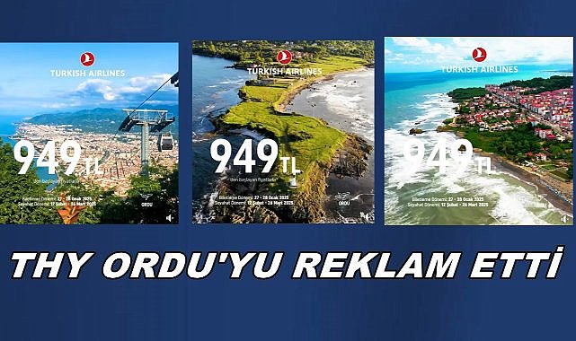 Türk Hava Yolları  Ordu&#039;yu Milyonlara Reklam Etti; THY&#039;nın Tanıtım Filminde Ordu Yer Aldı