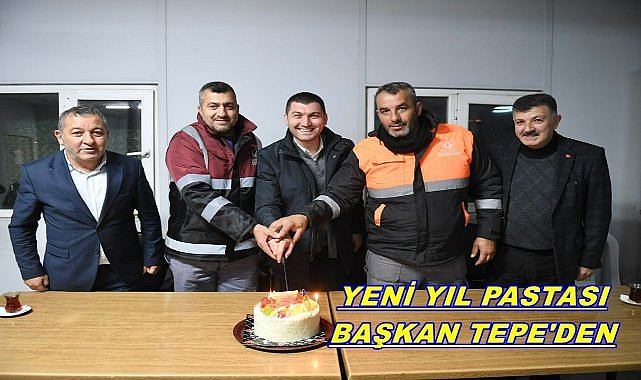 Yeni Yıla Nöbette Girenlerin Pastası Başkan Tepe&#039;den!