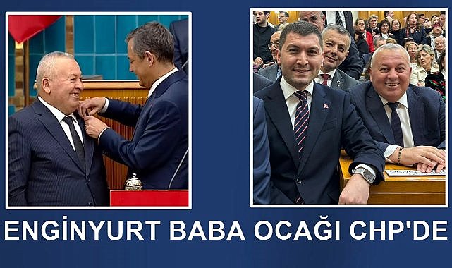 Cemal Enginyurt Baba Ocağı CHP&#039;ye Katıldı