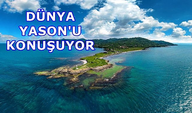 Hollywood Yıldızlarının Konuştuğu Yason Doğal Güzellikleri ve Yaşanan Efsaneleriyle Öne Çıkıyor