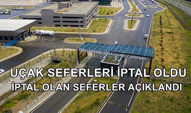 İstanbul Kaynaklı Ordu Giresun Havalimanı&#039;nda Seferler İptal Oldu