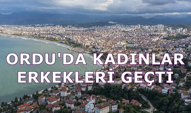 Ordu&#039;da Kadınlar Erkekleri Geçti; Kadınlar Sahilde Erkekler Kırsalda Önde