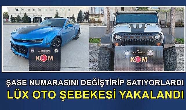 Ordu&#039;da Lüx Otomobil Operasyonu; Şase Numaralarını Değiştirip Satıyorlardı